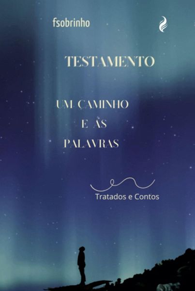 Testamento - Um Caminho E As Palavras (eBook, ePUB) Testamento - Um Caminho E As Palavras (eBook, ePUB)
