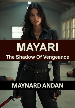 Mayari: The Shadow of Vengeance (eBook, ePUB) - Andan, Maynard