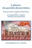 A Gênese Da Questão Democrática (eBook, ePUB)