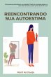 Reencontrando Sua Autoestima (eBook,... - Bild 1