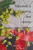Soprando A Poeira Dos Versos (eBook, ePUB)