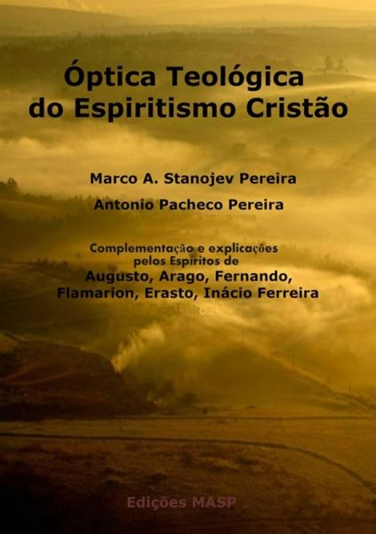 Óptica Teológica Do Espiritismo Cristão (eBook, ePUB)