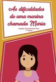 As Dificuldades De Uma Menina Chamada Maria (eBook, ePUB)