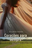 Corações Para Sempre (eBook, ePUB) Corações Para Sempre (eBook, ePUB)