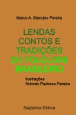 Lendas Contos E Tradições Do Folclore Brasileiro (eBook, ePUB) Lendas Contos E Tradições Do Folclore Brasileiro (eBook, ePUB)