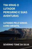Tim Kraig O Lutador Peregrino E Suas Aventuras (eBook, ePUB)