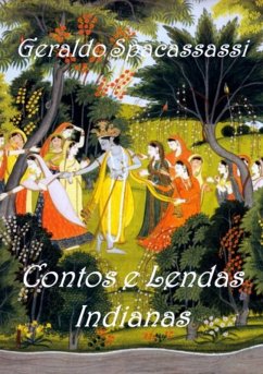 Contos E Lendas Indianas (eBook, ePUB) - Spacassassi, Geraldo