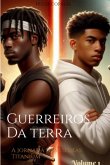 Guerreiros Da Terra A Jornada Das Esferas (eBook, ePUB)