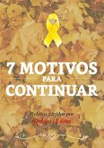 7 Motivos Para Continuar (eBook, ePUB)