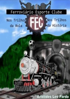 Cover Ferroviário Esporte Clube (eBook, ePUB)