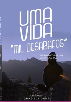 Cover Uma Vida, Mil Desabafos (eBook, ePUB)