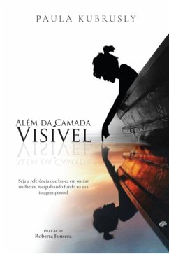 Além Da Camada Visível (eBook, ePUB) - Kubrusly, Paula