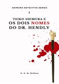 Teiko Shimura E Os Dois Nomes Do Dr. Hendly (eBook, ePUB)