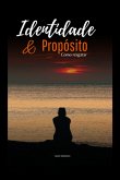 Identidade E Propósito (eBook, ePUB)