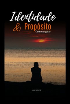 Identidade E Propósito (eBook, ePUB) - Mariano, Adao