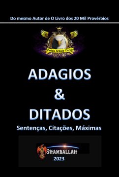 Adágios & Ditados (eBook, ePUB) - Carujo, Carlos Araujo