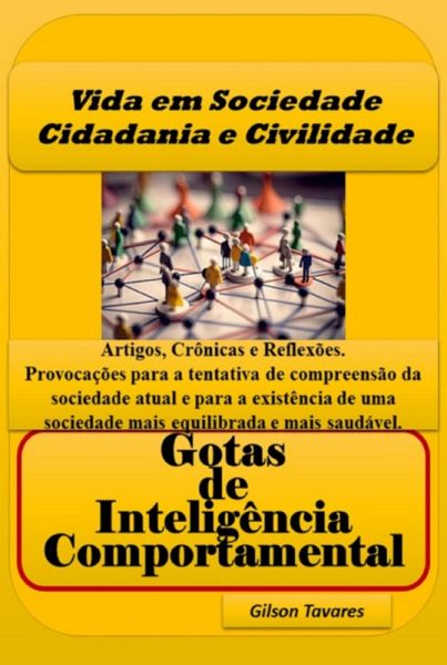 Vida Em Sociedade Cidadania E Civilidade - Gotas De Inteligência Comportamental (eBook, ePUB)