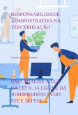Responsabilidade Administrativa Na Terceirização (eBook, ePUB) Responsabilidade Administrativa Na Terceirização (eBook, ePUB)