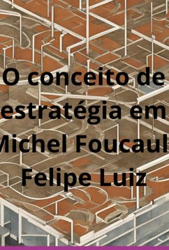 Cover O Conceito De Estratégia Em Michel Foucault (eBook, ePUB)