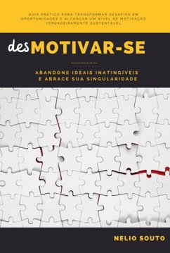 Desmotivar-se (eBook, ePUB) - Souto, Nelio