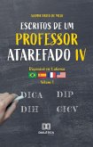 Escritos de um Professor Atarefado 4 (eBook, ePUB)