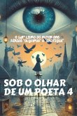 Sob O Olhar De Um Poeta Vol. 4 (eBook, ePUB)