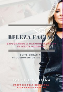 Cover Beleza Facial: Explorando A Harmonização Na Estética Moderna (eBook, ePUB)