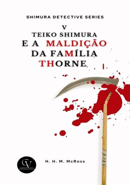 Teiko Shimura E A Maldição Da Família Thorne (eBook, ePUB)