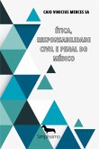 Ética, Responsabilidade Civil E Penal Do Médico (eBook, ePUB)