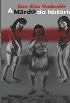 Cover A Merda Da História (eBook, ePUB)
