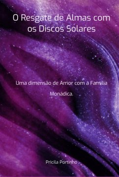 Cover O Resgate De Almas Com Os Discos Solares (eBook, ePUB)
