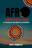 Afro Empreendedores: O Poderoso Movimento Econômico (eBook, ePUB)