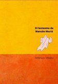 O Fantasma Da Mansão Muriá (eBook, ePUB)