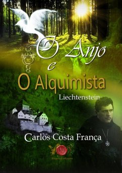 O Anjo E O Alquimista (eBook, ePUB) - França, Carlos Costa