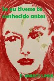 Se Eu Tivesse Te Conhecido Antes (eBook, ePUB)