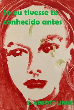 Cover Se Eu Tivesse Te Conhecido Antes (eBook, ePUB)