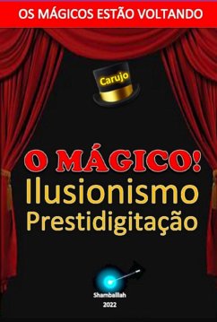 O Mágico! (eBook, ePUB) - Carujo