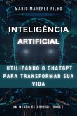 Utilizando O Chatgpt Para Transformar Sua Vida (eBook, ePUB)