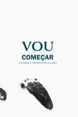 Vou Começar (eBook, ePUB) Vou Começar (eBook, ePUB)