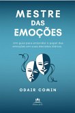 Mestre Das Emoções (eBook, ePUB) Mestre Das Emoções (eBook, ePUB)