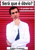 Será Que É Óbvio? (eBook, ePUB) Será Que É Óbvio? (eBook, ePUB)