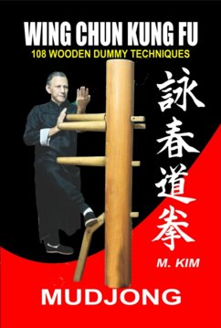 Wing Chun Kung Fu Mudjong (eBook, ePUB) - Kim, Master