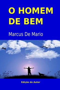 O Homem De Bem (eBook, ePUB) - de Mario, Marcus