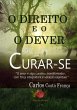 O Direito E O Dever De Curar-se (eBook,... - Bild 1