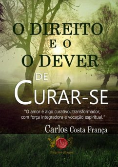 Cover O Direito E O Dever De Curar-se (eBook, ePUB)