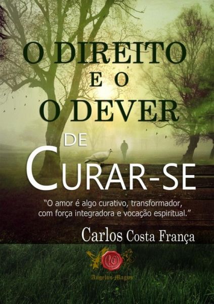 O Direito E O Dever De Curar-se (eBook, ePUB) O Direito E O Dever De Curar-se (eBook, ePUB)