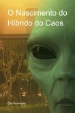 O Nascimento Do Híbrido Do Caos (eBook, ePUB)
