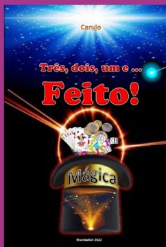 Cover Três, Dois, Um E... Feito! Mágica (eBook, ePUB)