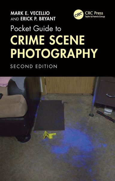 Pocket Guide to Crime Scene Photography (eBook, PDF) Pocket Guide to Crime Scene Photography (eBook, PDF)
