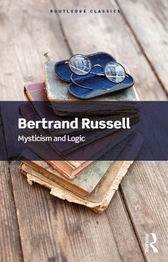 Mysticism and Logic (eBook, ePUB) - Russell, Bertrand